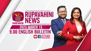 2023-03-15 | Rupavahini English News | 9.00PM