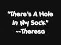 There's A Hole In My Sock!