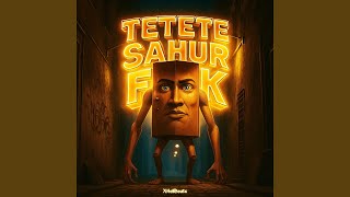 Tetete Sahur Funk