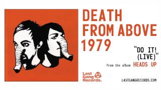 Watch Death From Above 1979 Do It video