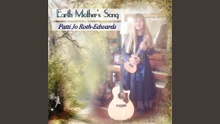 Watch Patti Jo Rothedwards Earth Mothers Song video