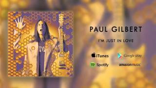 Watch Paul Gilbert Im Just In Love video