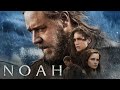 Noah Full Movie 2014 in Hindi dubbed | Latest Hollywood Action Movie