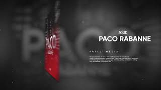 Asik - Paco Rabanne (Премьера Песни, 2023)