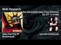 Mob Research - In The Atmosphere (feat. Franz Treichler)