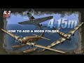 IL-2 1946 HOW TO ADD A MOD FOLDER TO 4.15m OFFICIAL