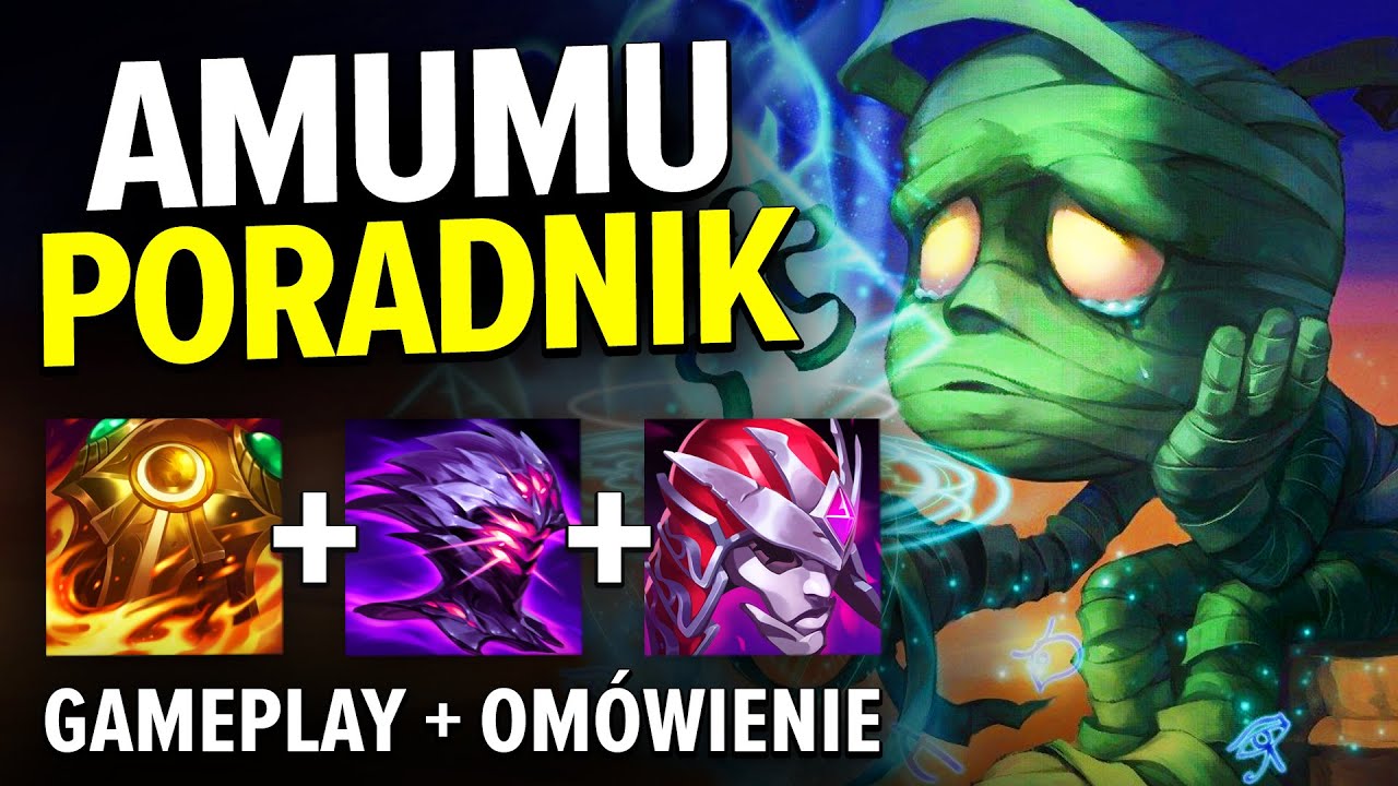 AMUMU SEASON 13 GUIDE + Gameplay | AMU GUIDE AMUMU SEASON 13 GUIDE + Gameplay | AMU GUIDE