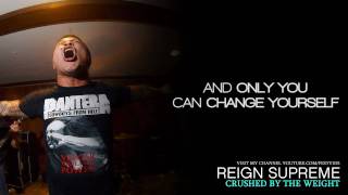 Watch Reign Supreme Crushed By The Weight video