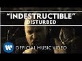 Disturbed - Indestructible [Official Music Video]