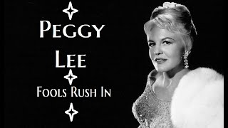 Watch Peggy Lee Fools Rush In video