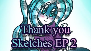 Thank You Sketches Ep 2