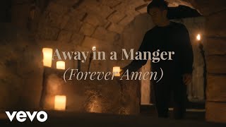 Phil Wickham - Away In A Manger