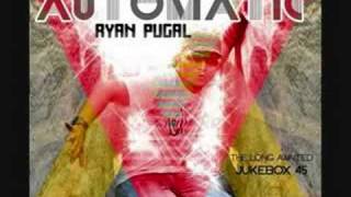 Watch Ryan Pugal Automatic video