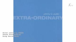Watch Johnny Q Public Secret Trees video