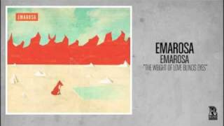 Watch Emarosa The Weight Of Love Blinds Eyes video