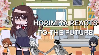 Horimiya Reacts To Future Wip