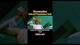 Constantine Bölüm 3 Cebrail Yeryüzüne İndi