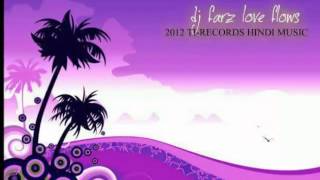 Woh Ladki Bohut Yaad Aati Hai- Dj Farz Remix - Lov