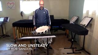 Slow and Unsteady for Solo Snare Drum by Rob Sanderl