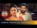 Suriya Proposes Keerthy Suresh | Thaana Serndha Koottam | Romantic Love Scene | Amazon Prime Video
