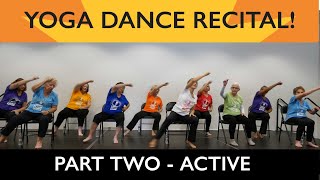 Chair Yoga Dance Recital - Part 2 Active - Sherry Zak Morris & The Yoga Vista Chair Yoga Dancers