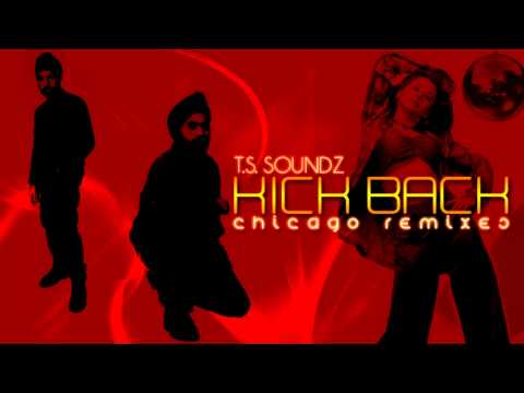Kick Back - Tu Mile Dil Khile (T.S. Soundz)