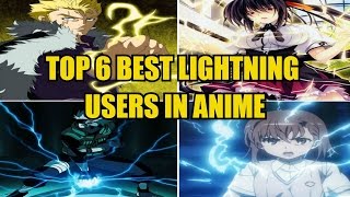 Top 6 Best Lightning Users in Anime