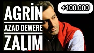 DE WERE ZALIM [Audio Music] AGRİN AZAD