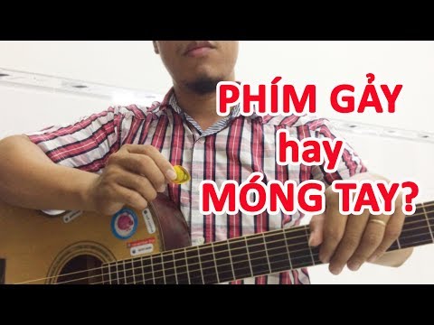 Nên dùng MÓNG TAY hay PHÍM ĐÀN khi chơi guitar? học đàn guitar online - học guitar cơ bản