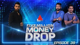 Five Million Money Drop EPISODE 39