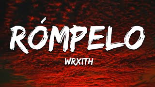Wrxith - Rómpelo