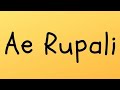 Ae Rupali  ft. Yo Yo Bantai Rapper