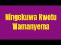 Ningekuwa Kwetu-Wamanyema