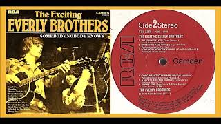 Watch Everly Brothers Somebody Nobody Knows video