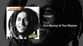 Watch Bob Marley Crisis video