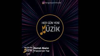 Demet Akalın - Napıyorsan Yap