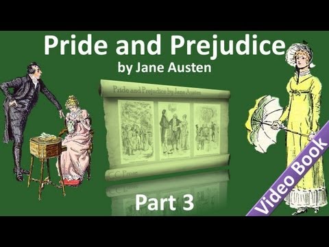 Part 3 - Pride and Prejudice Audiobook by Jane Austen (Chs 26-40)