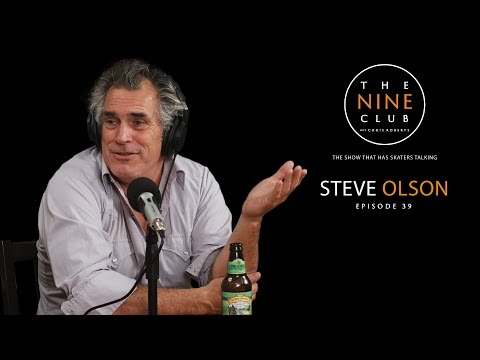 Steve Olson | The Nine Club With Chris Roberts - Episode 39