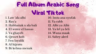 FULL ALBUM ARABIC SONG VIRAL TIKTOK TERBARU 2024 \\\\ KUMPULAN LAGU ARAB VIRAL T