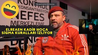 Elraen Kadir Hoca Sigma Kuralları Izliyor Gülmekten Yarılacaksınız D