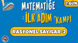 7.Gün Rasyonel Sayılar-2 Matematiğe İlk Adım Kampı Pdf