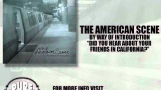 Watch American Scene Did You Hear About Your Friends In California video