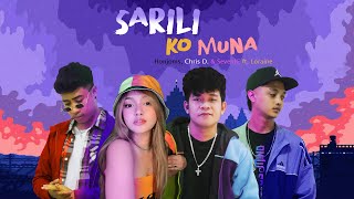 Sarili Ko Muna - Honjoms, Chris D. & SevenJC ft. Loraine (Lyrics )