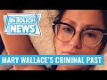 ’90 Day Fiance’ Star Mary Wallace’s Criminal Record Includes 2013 Domestic Assault Arrest