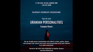 Uranian Personalities - Example Charts - FULL DISCUSSION