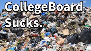 Collegeboard Is Trash
