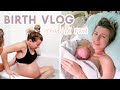 OUR NATURAL BIRTH VLOG * Raw & Real * Labour & Delivery of Our First Baby!