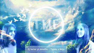 Duo T.m.f. - Ej Beťar Já Dzivočka