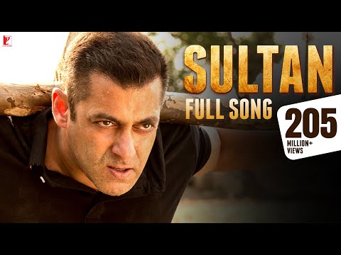 Sultan - Full Title Song | Salman Khan | Anushka Sharma | Sukhwinder Singh | Shadab Faridi
