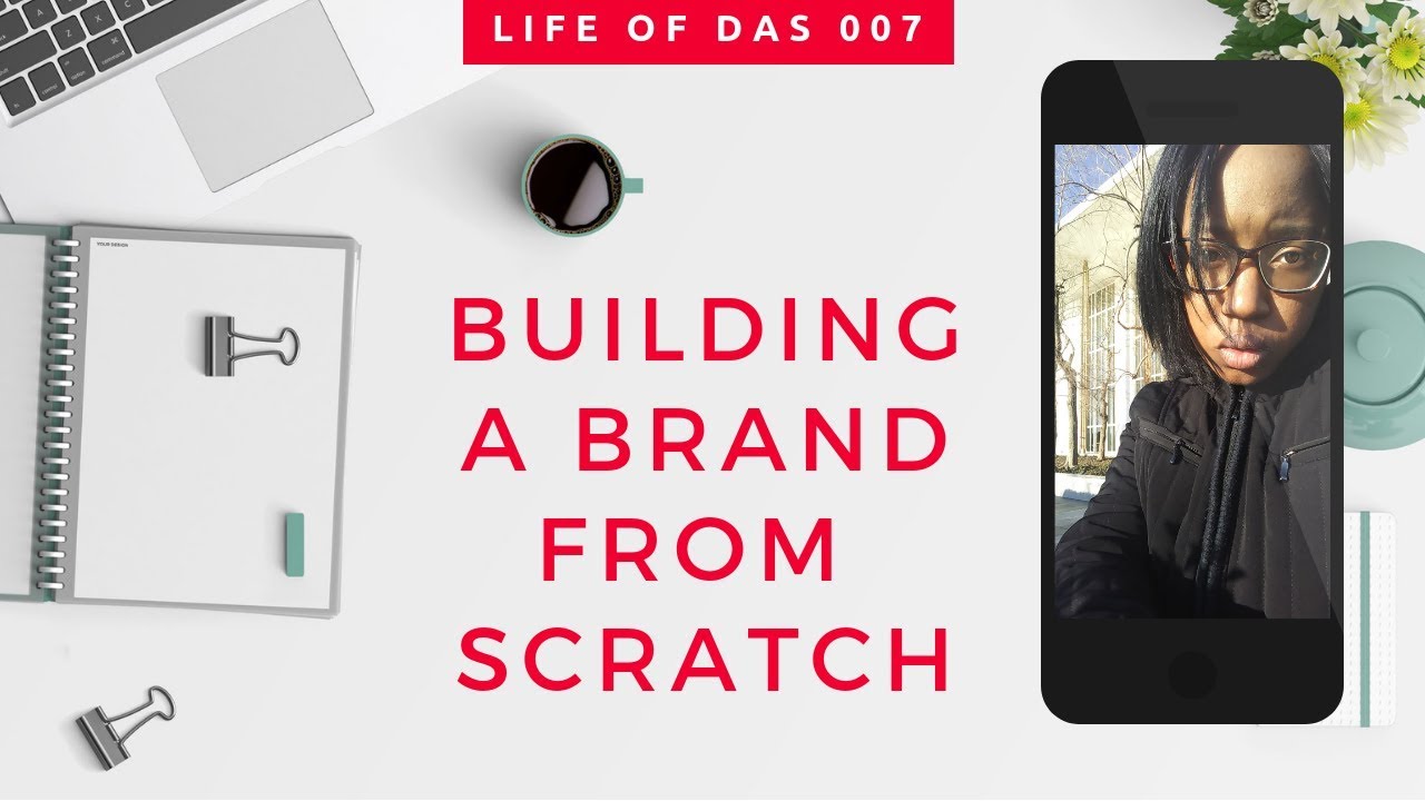 How to Build a Brand from the Ground Up | The Life of DAS 007
